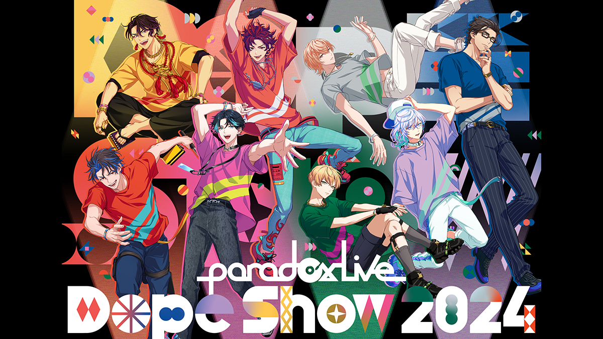 Paradox Live Dope Show 2024（編集版）